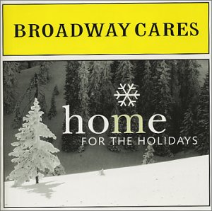 Broadway Cares: Home for the Holidays