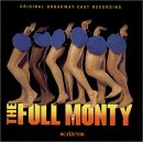 The Full Monty - Original Broadway Cast Recording